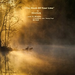 The Hook Of Your Line - with D Wamble, J Lawless, & Mr R&B