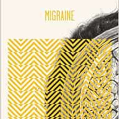 free PDF 💏 Migraine by Oliver Sacks EBOOK EPUB KINDLE PDF