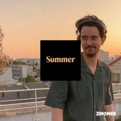 Zimmer - Summer 2023 Tape