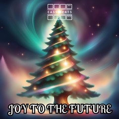 Joy To The Future