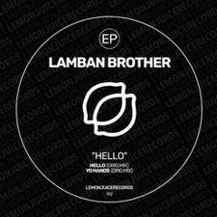 Lamban Brother - Yo Hands