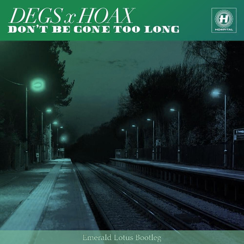 Hoax & Degs - Don't Be Gone Too Long [Emerald Lotus UKG Bootleg]