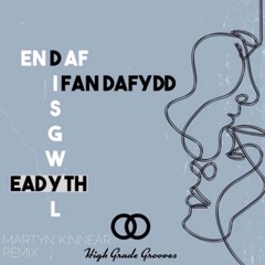 Endaf, Eadyth & Ifan Dafydd - DISGWYL [Martyn Kinnear Remix]