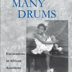 Open PDF Dancing Many Drums: Excavations in African American Dance (Studies in Dance History) (Volum