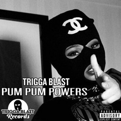 Pum Pum Powers (Dutty Money Riddim Remix)