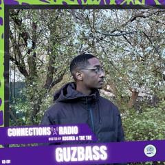 Connections Radio 026 GUZBASS