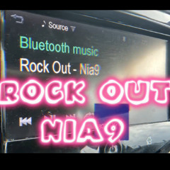 ROCK OUT - NIA9