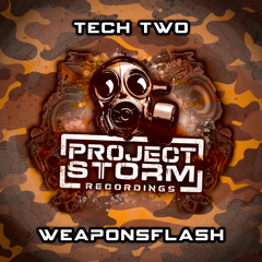 **Coming Soon** Tech Two - Weapons Flash