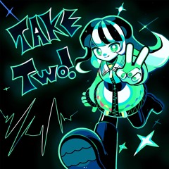 Take Two!