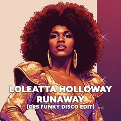 Loleatta Holloway - Runaway (Clemens Rumpf's Funky Disco RE-Edit) (320kbs)