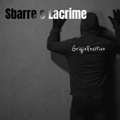 Sbarre E Lacrime