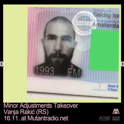 Stream Vanja Rakić [Minor Adjustments] by Mutant Radio | Listen online for  free on SoundCloud