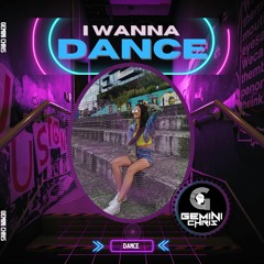 Gemini Chris - I Wanna Dance