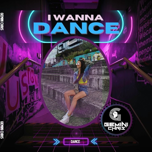 Gemini Chris - I Wanna Dance