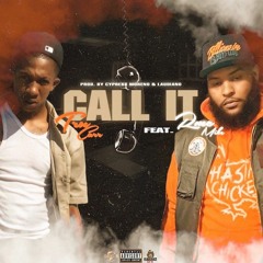 TruCArr ft RMC MIKE - Call It (Prod. by Cypress Moreno x Laudiano)