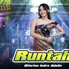 RUNTAH - Difarina Indra Adella - OM ADELLA.mp3