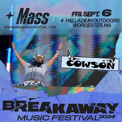Cowson Stream Breakaway Mass Mainstage 2024 by COWSON | Listen online for free ...