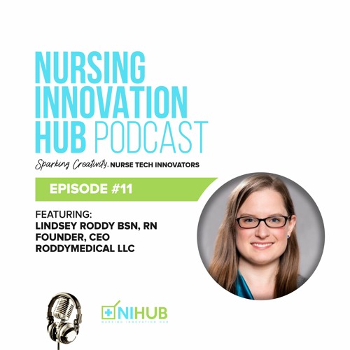 Nursing Innovation Hub Podcast Episode #11