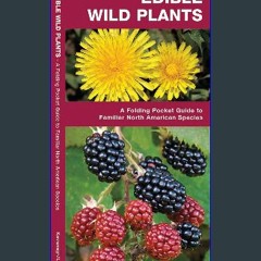 {READ} 💖 Edible Wild Plants: A Folding Pocket Guide to Familiar North American Species (Outdoor Sk