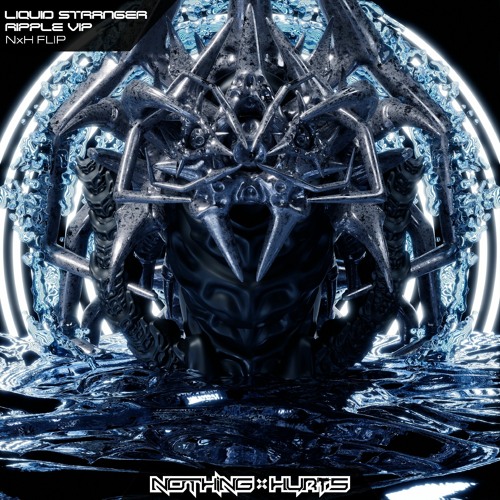 Liquid Stranger - Ripple VIP (Nothing x Hurts Flip)