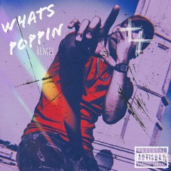 What's Poppin Remix