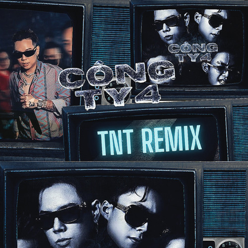 CÔNG TY 4-ANDREE X DANGRANGTO X TYB (TNT REMIX) | FREE DOWNLOAD