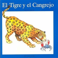PDF Book El tigre y el cangrejo (Coleccion Narraciones Indigenas) (Spanish Edition) Audible All