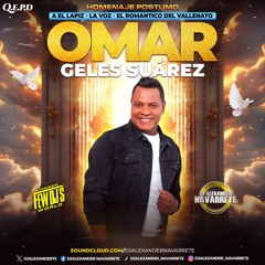 VALLENATOS OMAR GELES HOMENAJE POSTUMO A EL LAPIZ LA VOZ EL ROMNTICO DEL VALLENATO EXITOS MAYO 2024