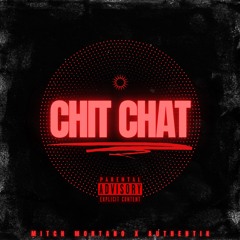 CHIT CHAT (feat. Authentik)