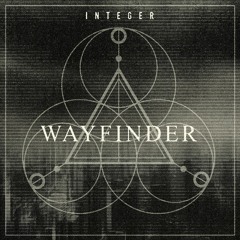Integer - Wayfinder E.P. ***Out 20th October 2023***