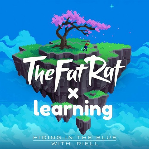 TheFatRat & RIELL - Hiding in the Blue | learning Remix