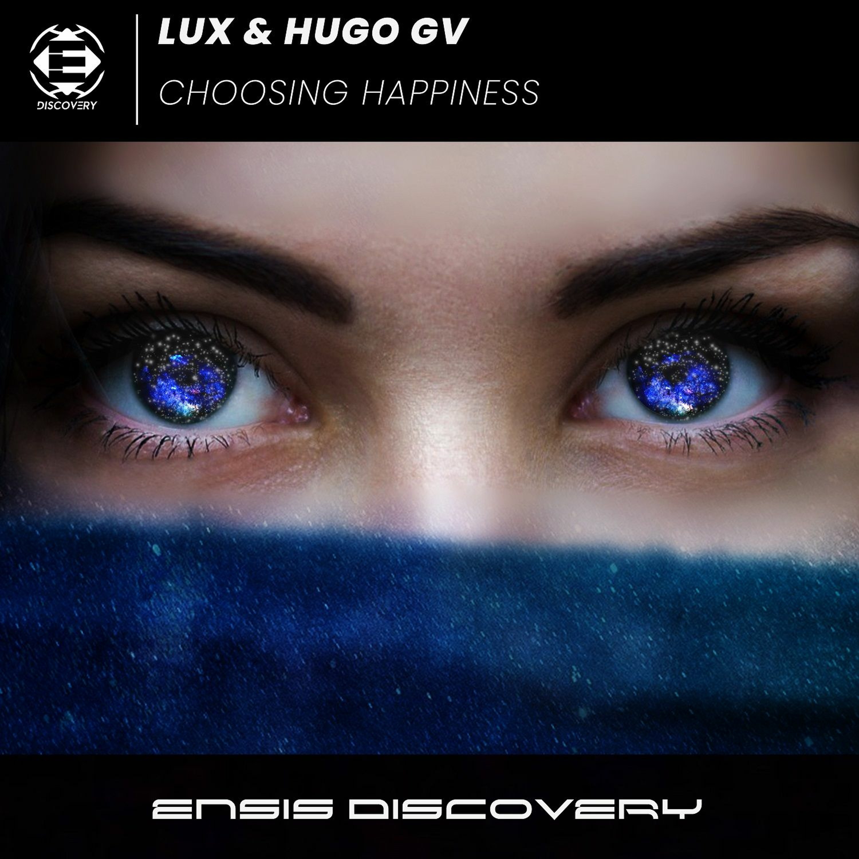 Lux & Hugo GV - Choosing Happiness (ENSIS DISCOVERY) episode artwork