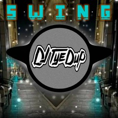 Swing [TyeDup's Bass Flip]