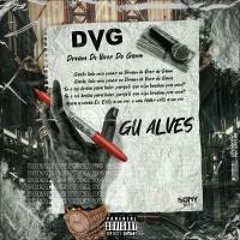 D.V.G(Dream de Viver do Game)-Gú Alves