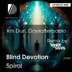 Kris Dur, Daysafterpablo - Blind Devotion [Deep Down Music]
