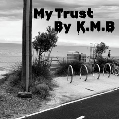 My Trust (Offical Audio)