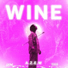 Wine (Hosted By Lage)