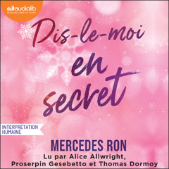 « Dis-le-moi en secret » de Mercedes Ron lu par Alice Allwright et Proserpin Gesebetto