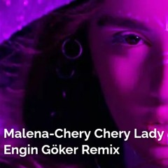 Malena - Cheri Cheri Lady (Engin Göker Remix) Teaser
