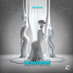 Aradya - Nowhere (Original Mix)