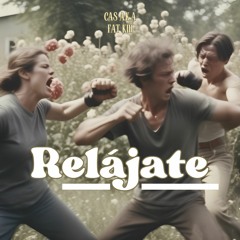 Relajate - Dj Cas