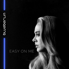Adele - Easy on Me (BLUEBERLIN Radio Edit)