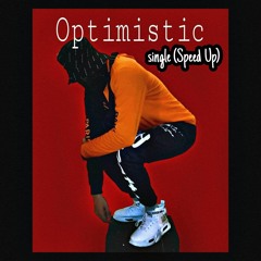 Optimistic- Speed Up (Mastered With Thunder At 50pct)