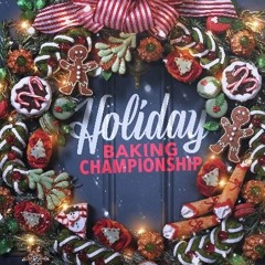 Holiday Baking Championship Season 10 Episode 4 | FuLLEpisode -U774117B