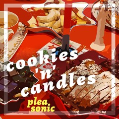 cookies 'n' candles (lofi christmas song)