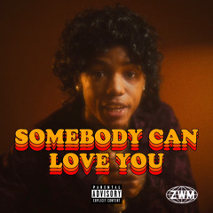 Somebody can love you (official audio)