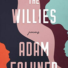 READ EBOOK 📗 The Willies (Button Poetry) by  Adam Falkner [KINDLE PDF EBOOK EPUB]