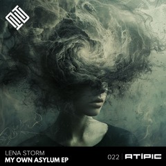 Lena Storm - My Own Asylum (Original Mix)