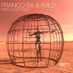 Avilo x Franco BA - Free Your Body