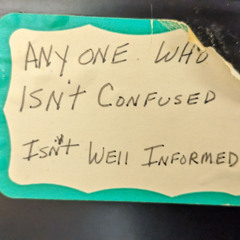 Anyone Who Isn't Confused